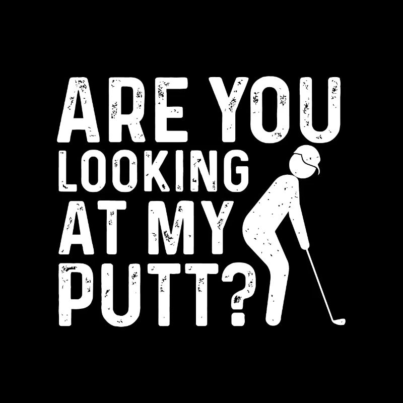 Siehst du dir meinen Putt an - Golfspieler Golfer