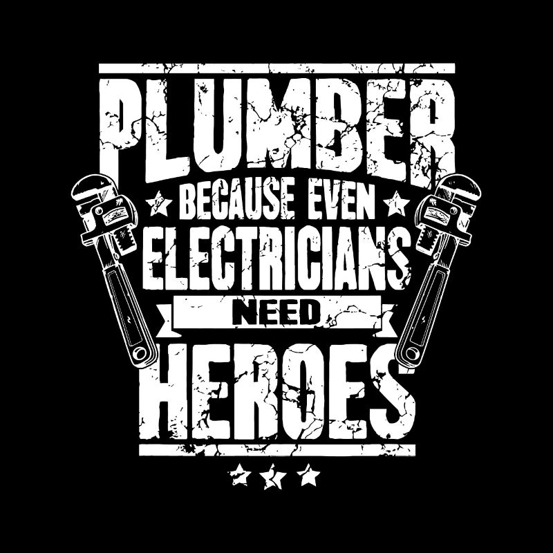 Funny Gift For Plumber Because Even Electricians N