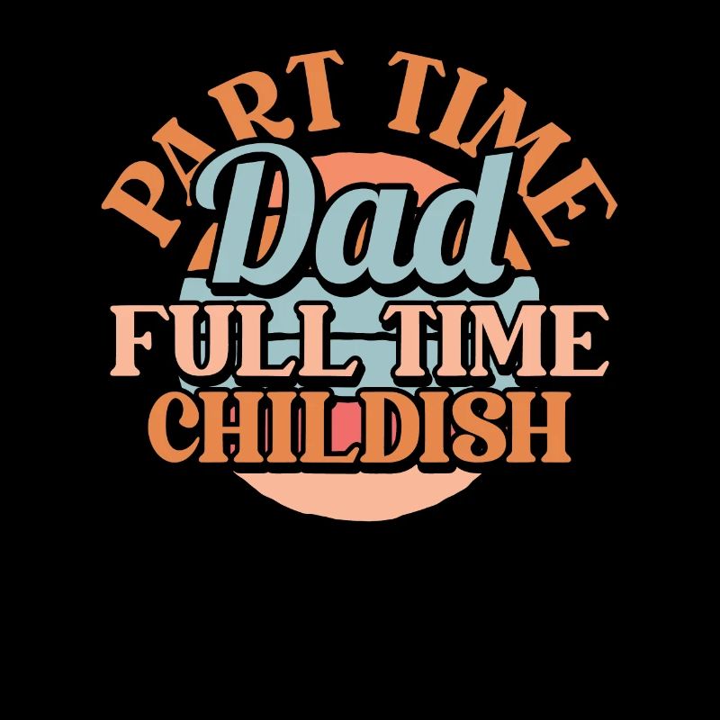 Vater Papa Part Time Dad