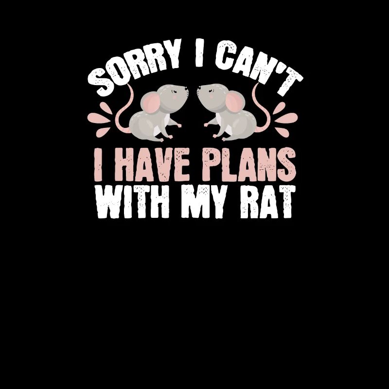 Rat, I'm sorry I didn't make any plans with