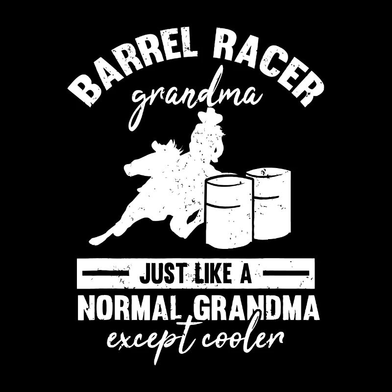 Barrel Racer Oma Rodeo Großmutter Pferd Barre
