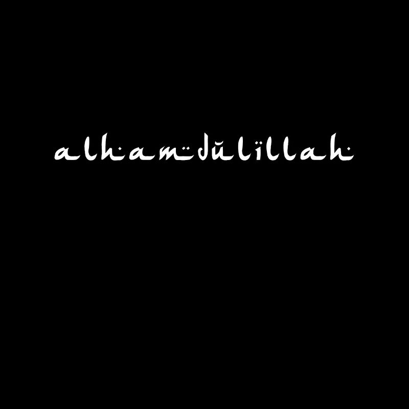 Alhamdulillah Dankbares Lob Muslim