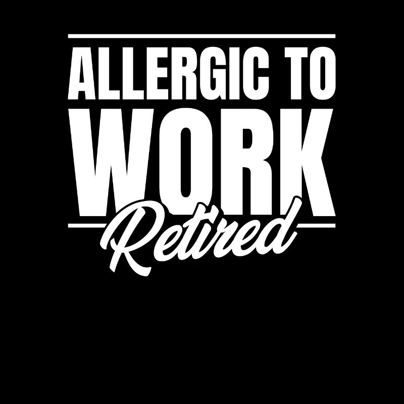 Rentner Rente Allergic To Work