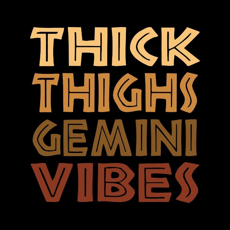 Dicke Oberschenkel Gemini Vibes Melanin