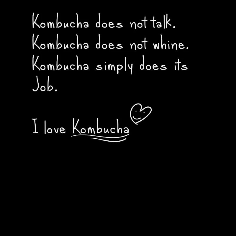 I love kombucha