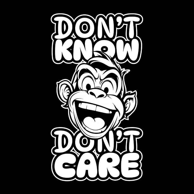 Affe Witzig Dont Know Dont Care