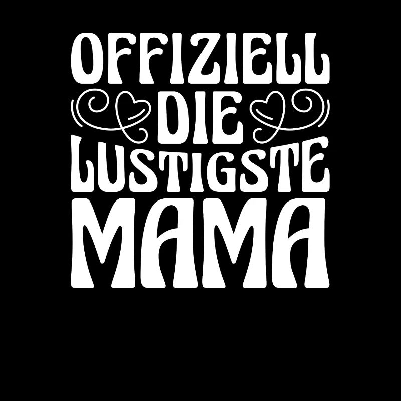 Mama Mutter Funniest Mom