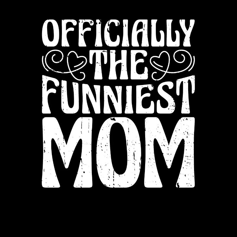 Mama Mutter Funniest Mom