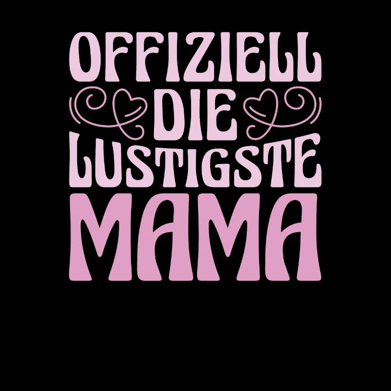 Mama Mutter Funniest Mom