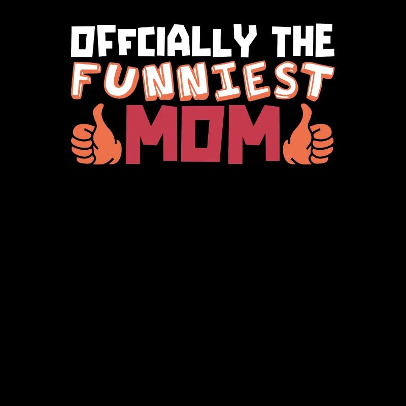 Mama Mutter Funniest Mom