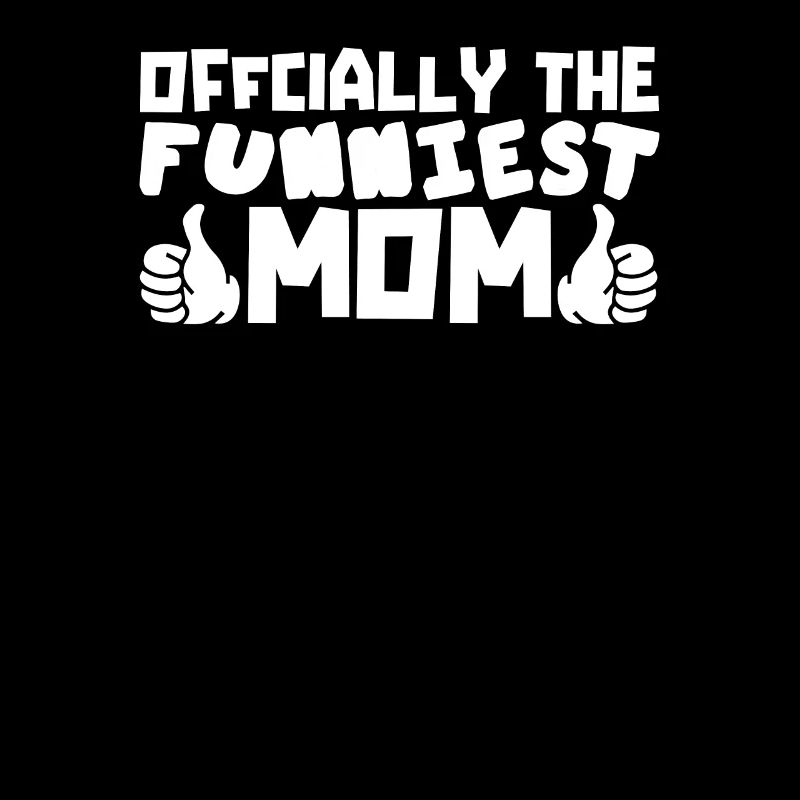 Mama Mutter Funniest Mom