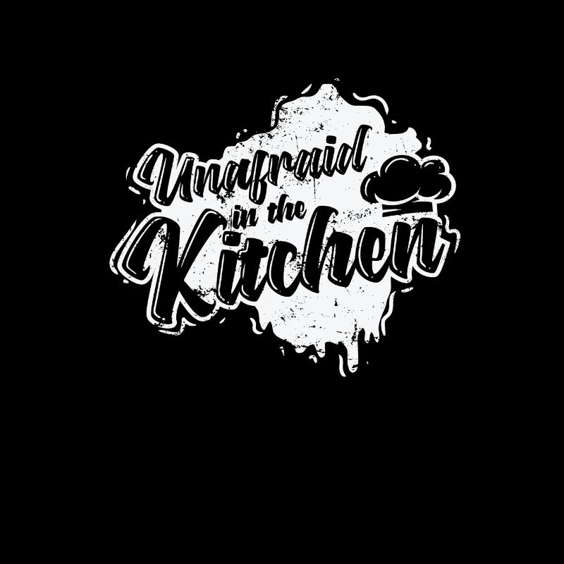 unafraid in the Kitchen