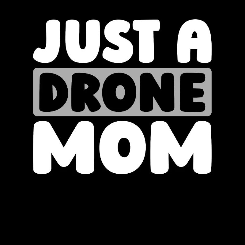 Drone Quadcoptère Juste une maman drone