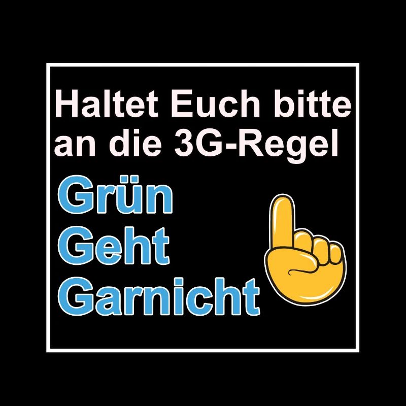 3G Regel Grün Geht Garnicht