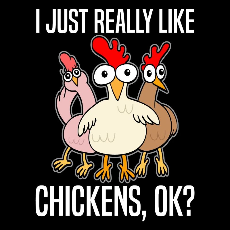 Funny Chickens Chicken Lovers Saying Gift