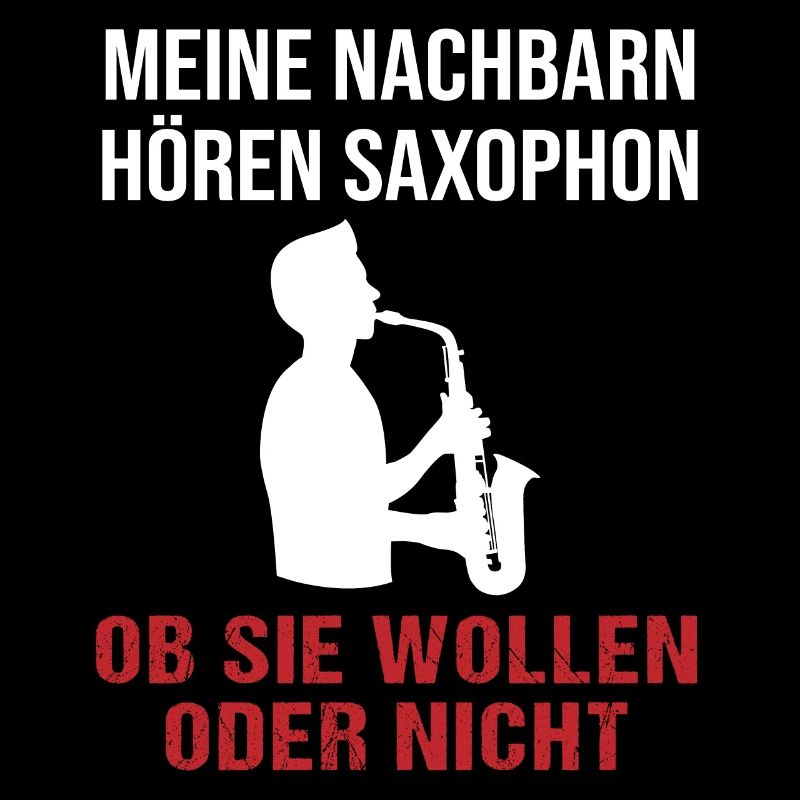 Nachbarn Saxophon Hörspaß - Geschenk