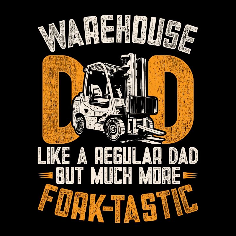 Forklift Driver Forklift Driver Father