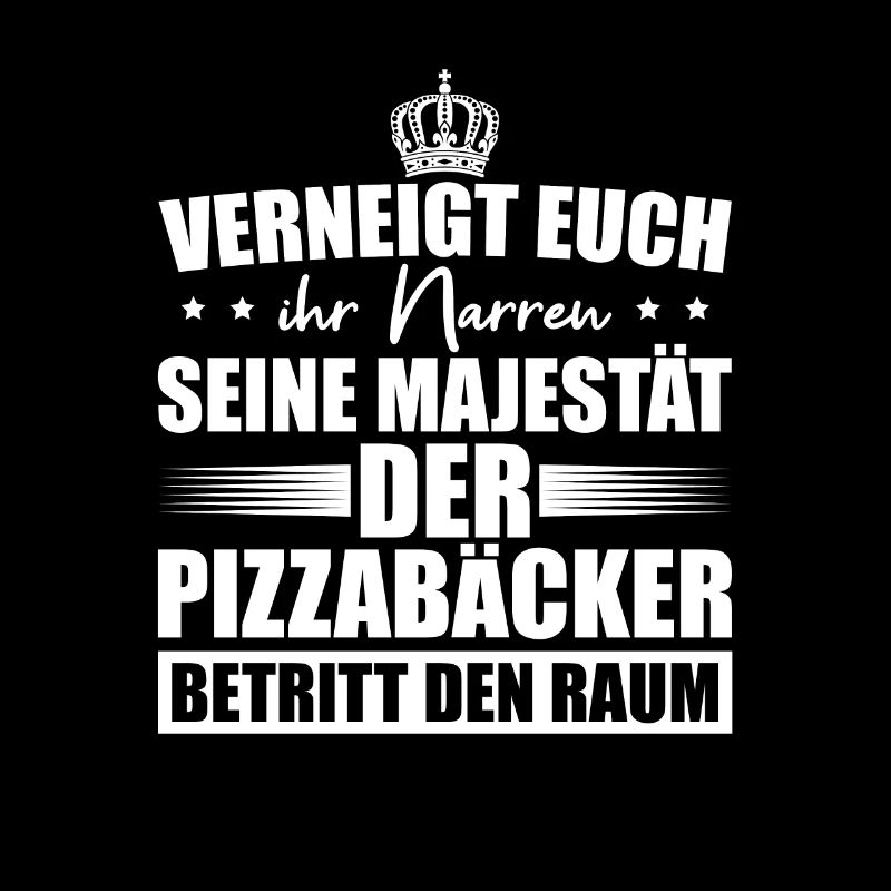 Pizzabäcker Spruch Pizza