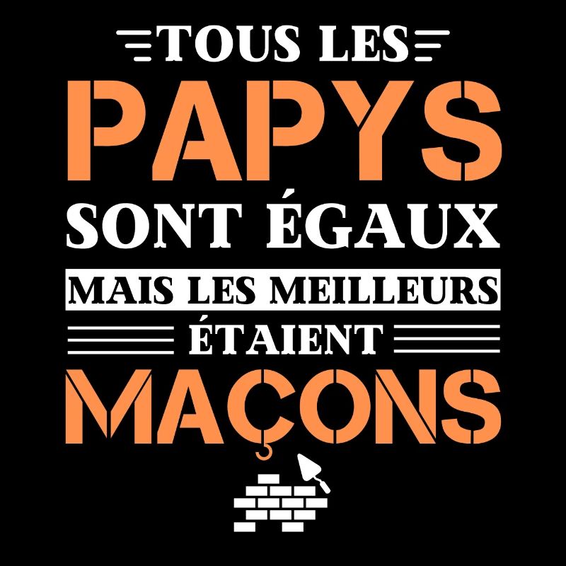 Meilleur Papy Maçon Idee Cadeau Papi