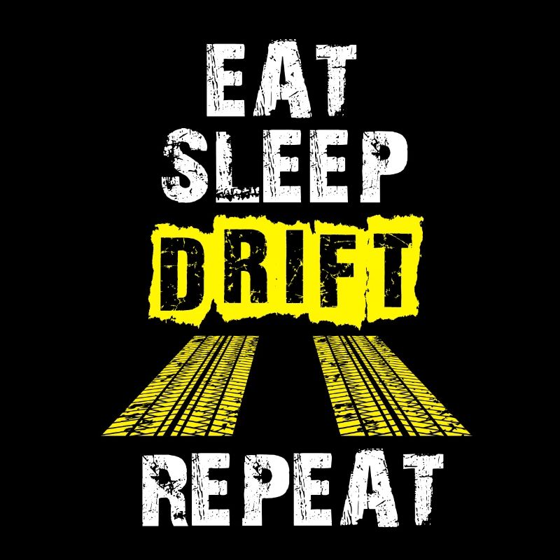 Drifter Eat Sleep Drift Repeat