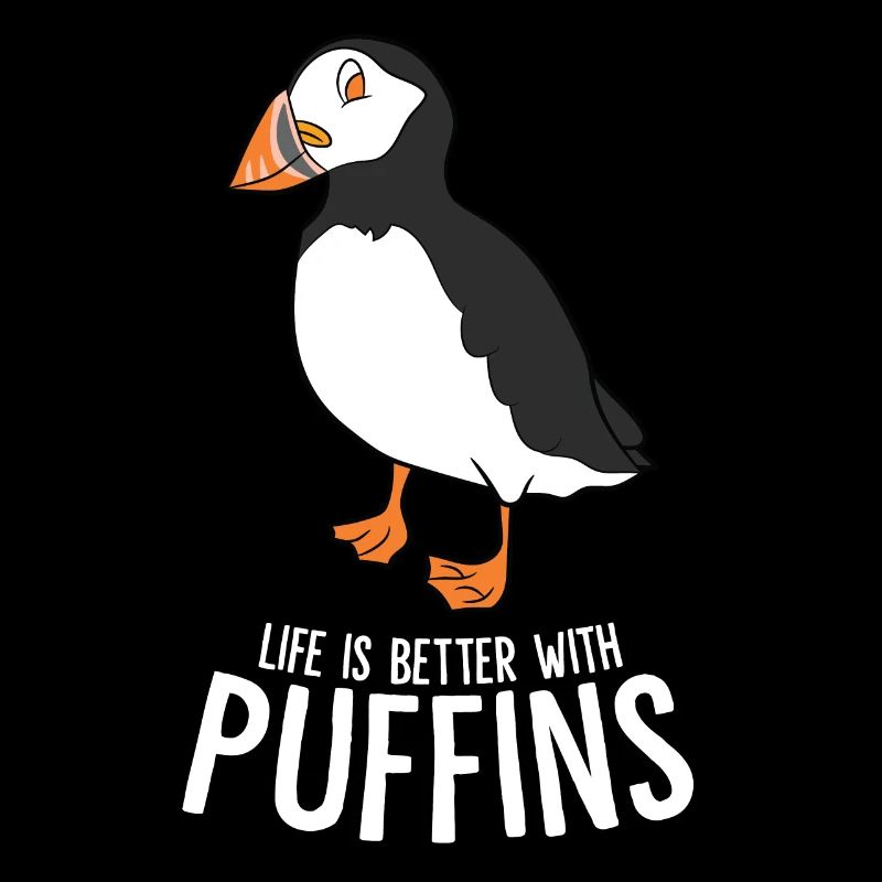 Life Is Better With Puffins