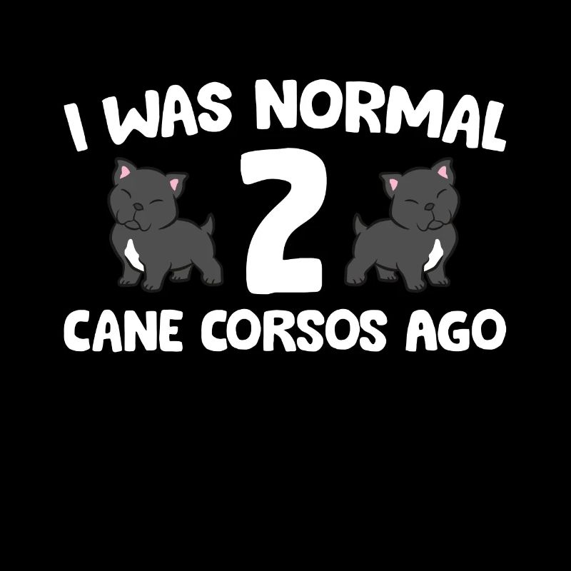 Cane Corso Propriétaire J’étais normal il y a 2 Cane Corsos