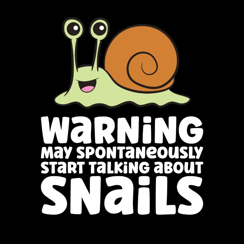 Snails Warning May Spontaneously Talk About Snails