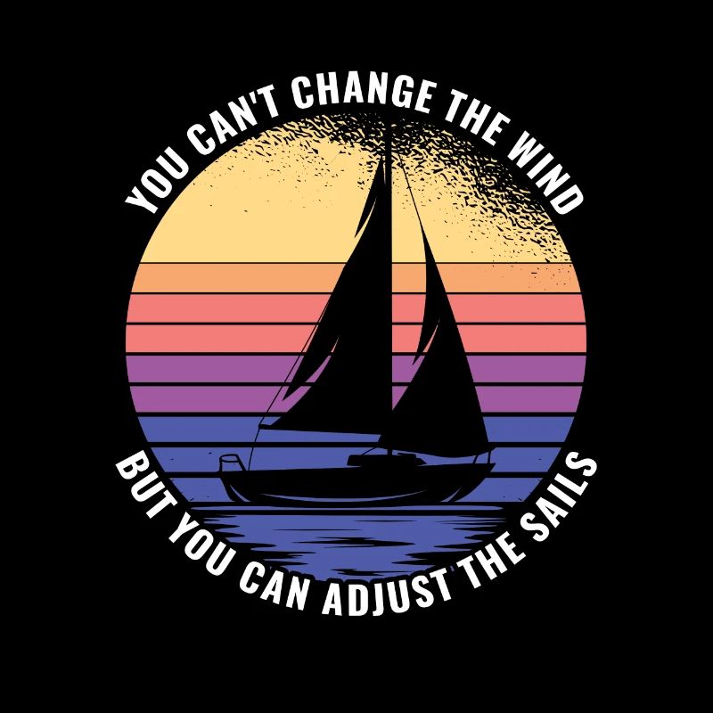 vous pouvez changer le vent, mais ajust the sails