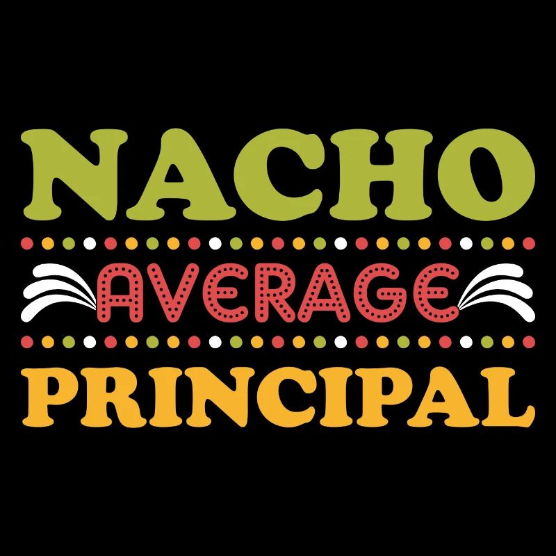 Cinco De Mayo Nacho Average Principal