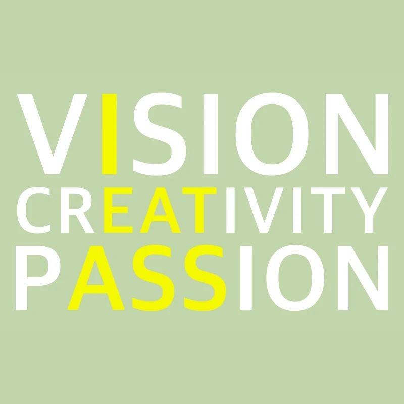 Vision, Creativity, Passion | Motivation
