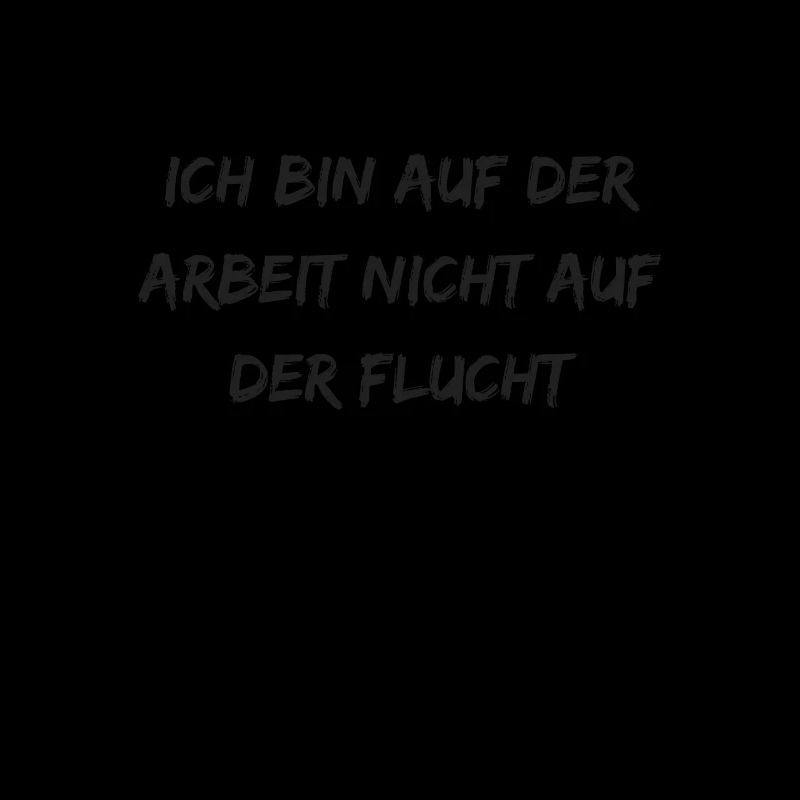 Ich bin auf der arbeit ...