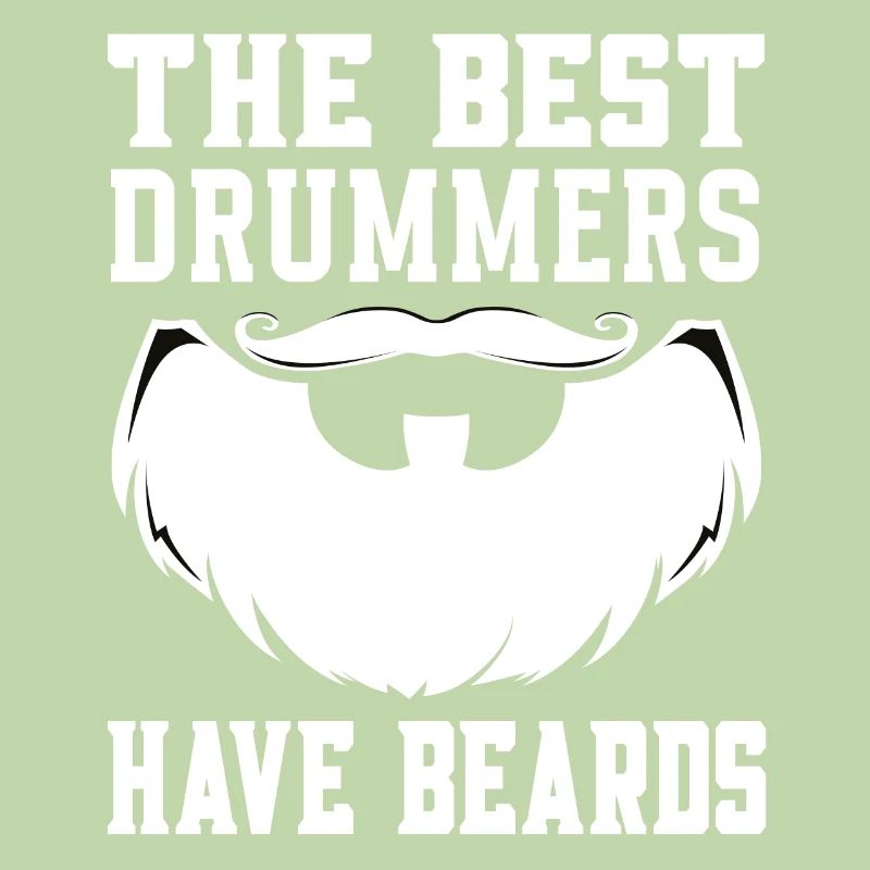The best drummers have beards white