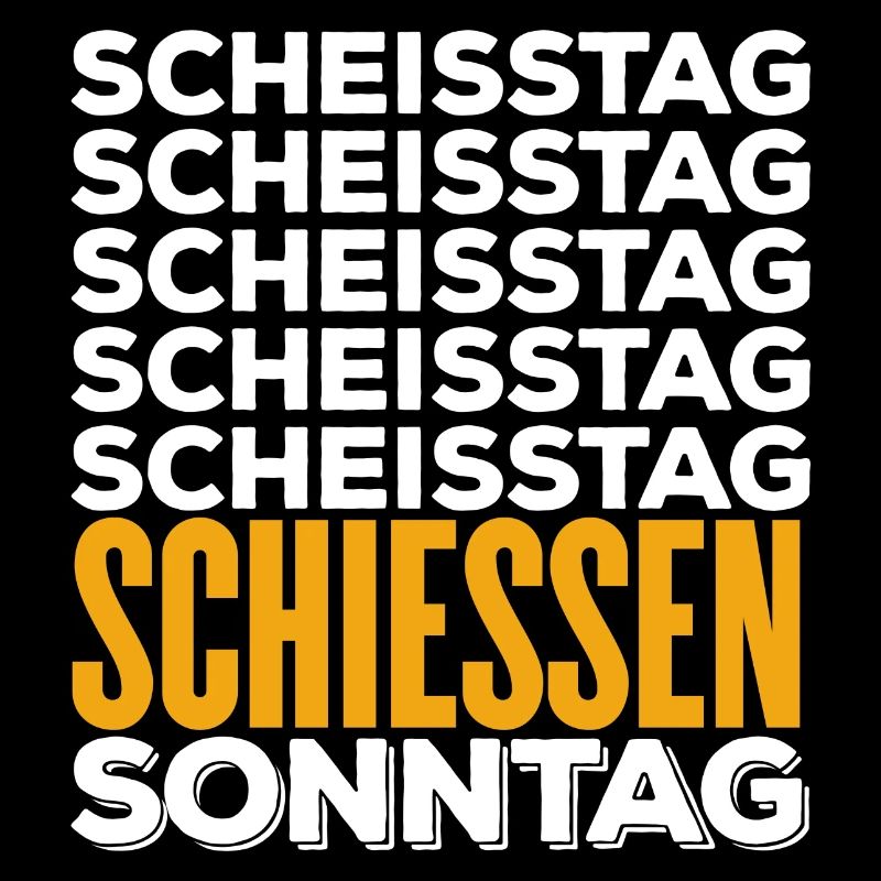 SCHIESSEN - Scheisstag