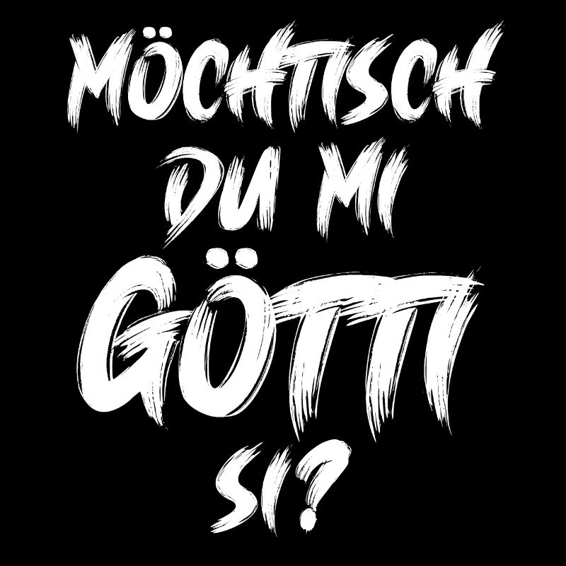 Möchtisch du mi Götti si Wetsch du min Götti si