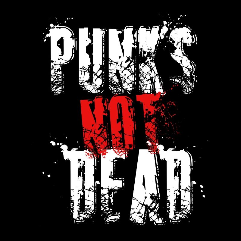 Punk is not Dead Punks Rock Punker Rockmusik