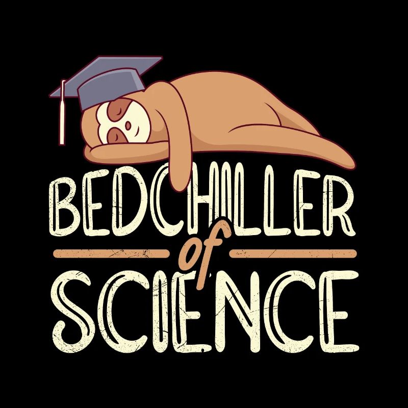 Bedchiller of Science Bachelorabschluss Bachelor
