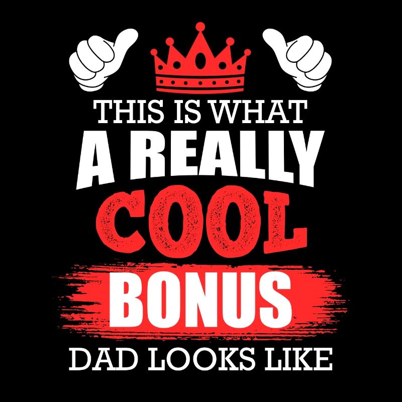 This is what a really cool bonus dad looks like