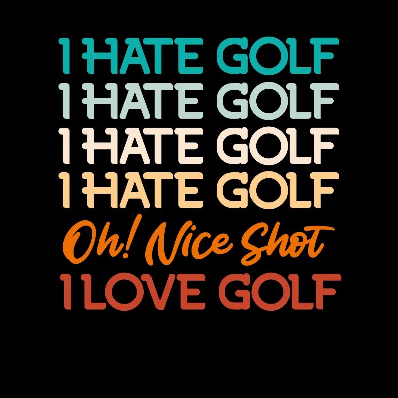Golf Love and Golf Hate Golfer Golfer