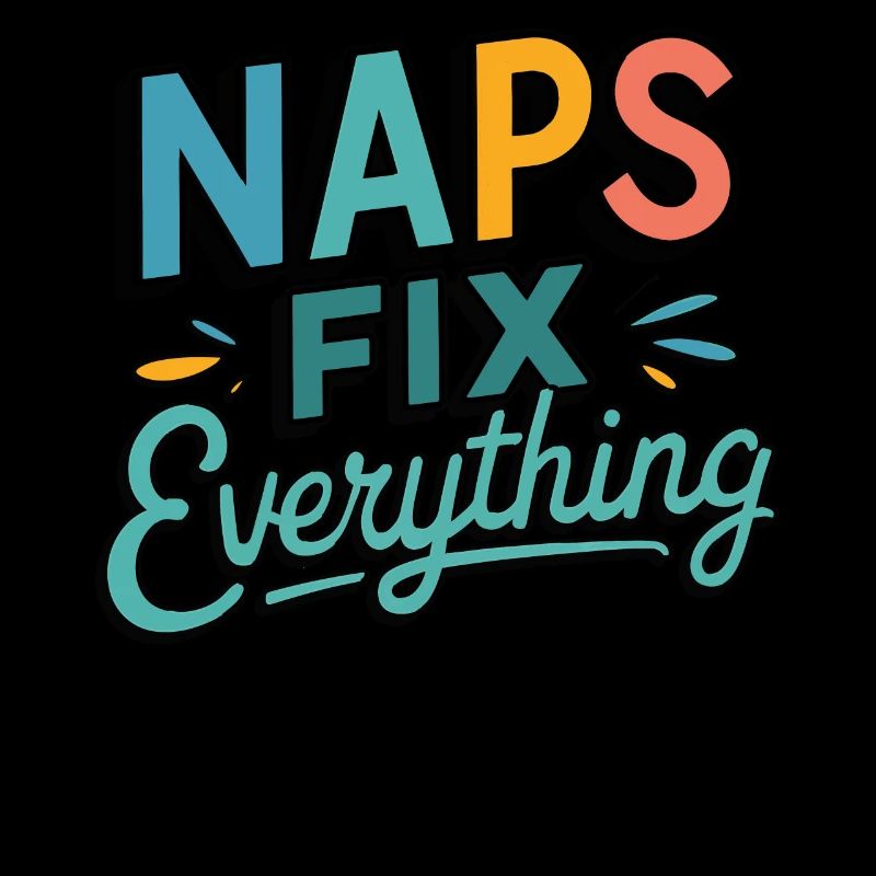 Naps Fix Everything - Sleepy Retro Humor Design
