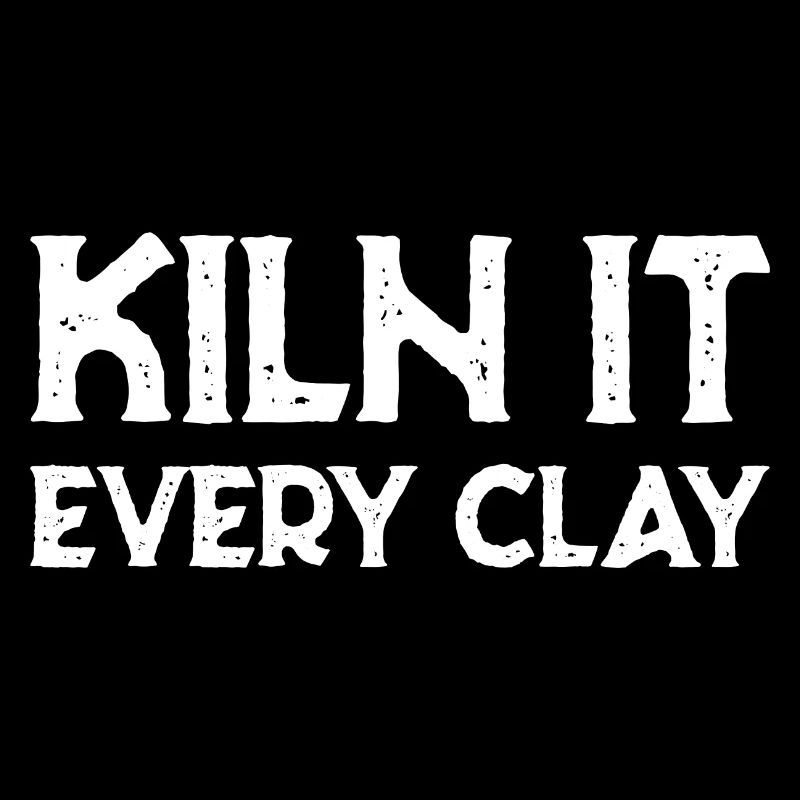 Kiln It Every Clay Pottery Pottery