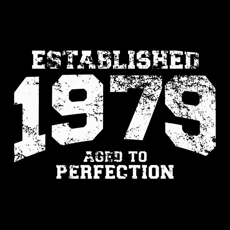 established 1979 - aged to perfection (dk)