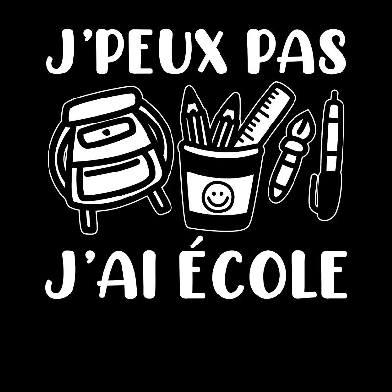 Je Peux Pas J'Ai École