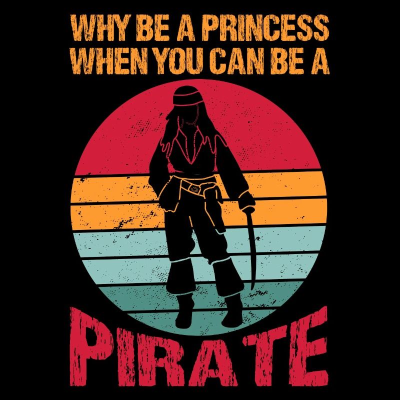 Warum Eine Prinzessin Sein, Wenn Sie Ein Pirat