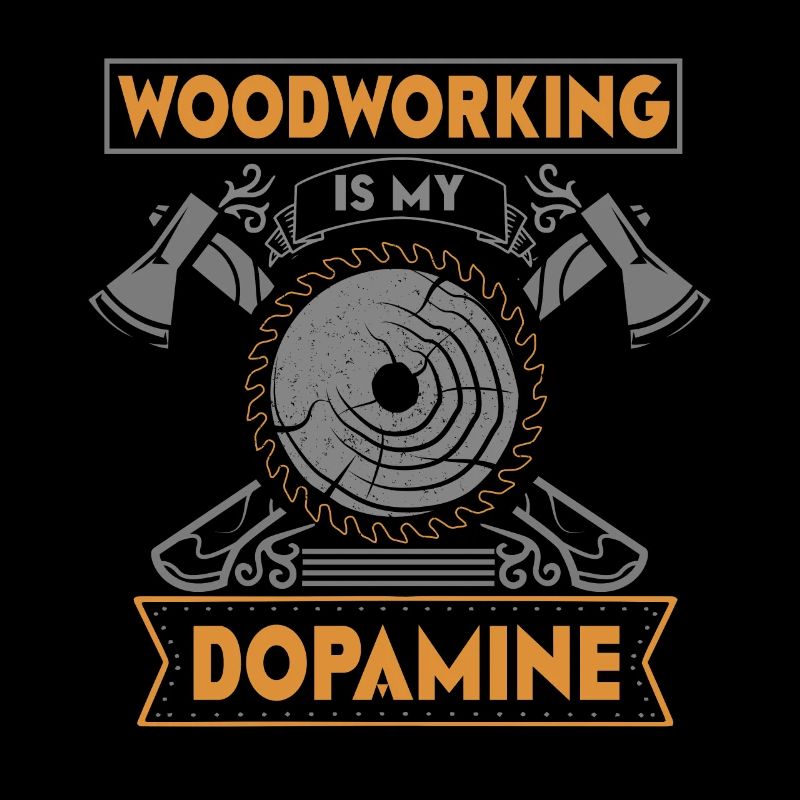 Woodworking is my dopamine carpenter