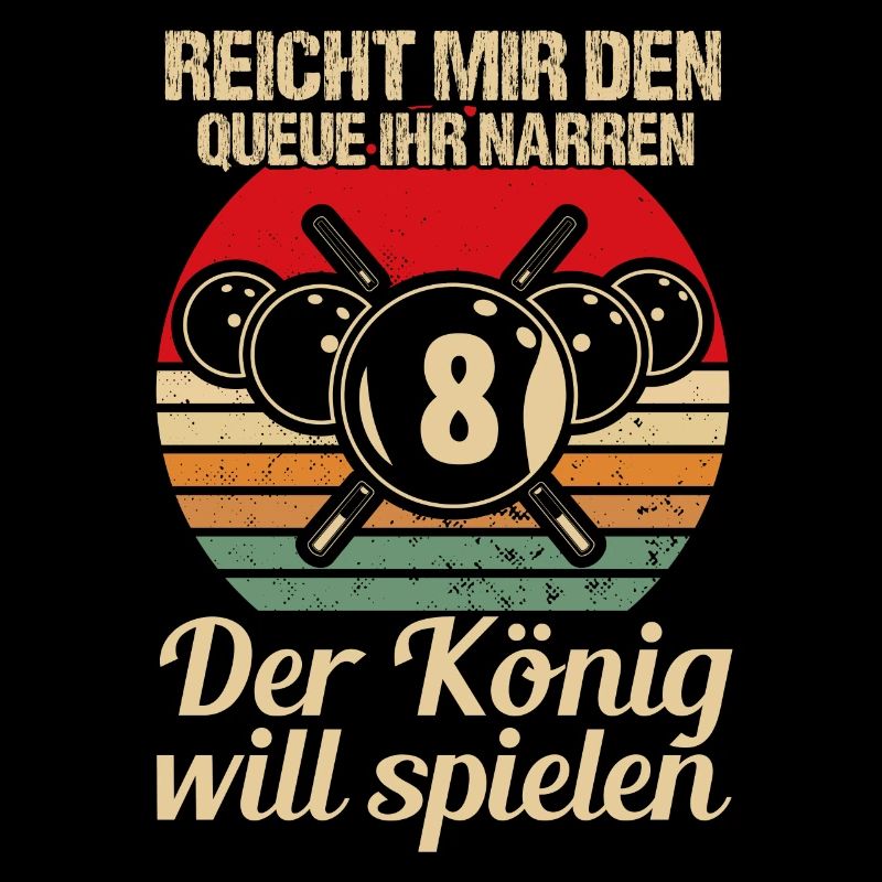 Reicht mir den Queue Der König Will Billard