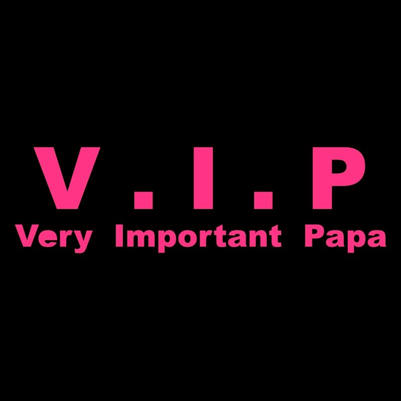 Very Important Papa - VIP - version 3
