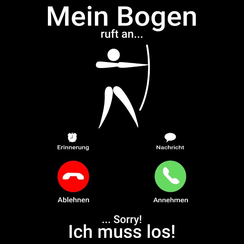 Mein Bogen ruft an Bogenschießen Hobby Geschenk W