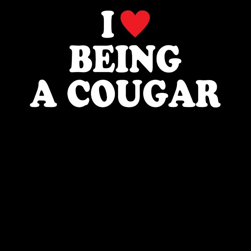 I Love Being a Cougar