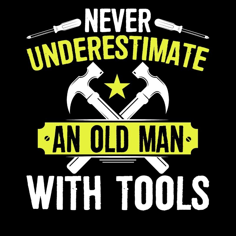 Never underestimate an old man with tools