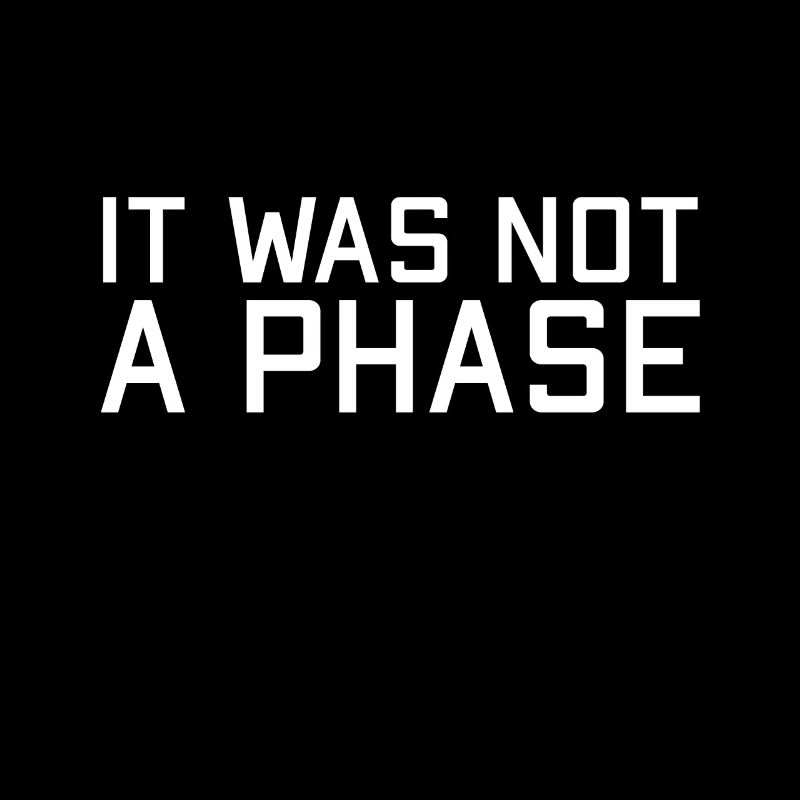 Ce n’était pas une phase - LGBTQ